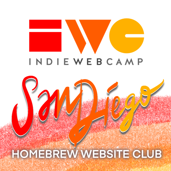 IndieWebCamp San Diego Homebrew Website Club